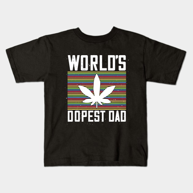 World's Dopest Dad Weed Lover Kids T-Shirt by Teewyld